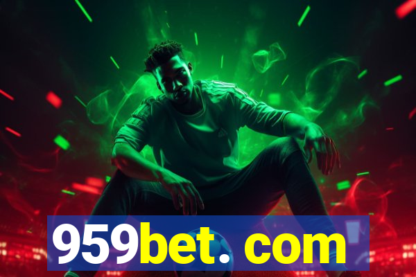 959bet. com